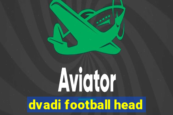 dvadi football head